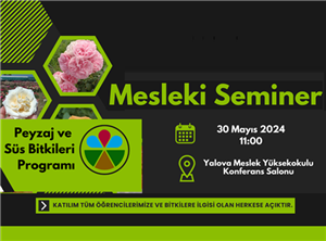 Park ve Bahçe Bitkileri Bölümü Mesleki Seminerine Davetlisiniz